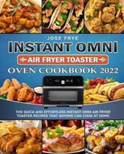 Bertrand.pt - Instant Omni Air Fryer Toaster Oven Cookbook 2022