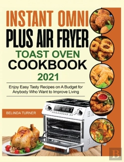 Bertrand.pt - Instant Omni Plus Air Fryer Toast Oven Cookbook 2021