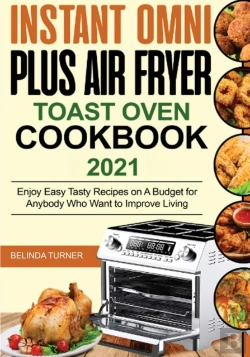 Bertrand.pt - Instant Omni Plus Air Fryer Toast Oven Cookbook 2021