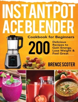 Bertrand.pt - Instant Pot Ace Blender Cookbook For Beg