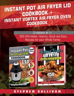 Bertrand.pt - Instant Pot Air Fryer Lid Cookbook+ Instant Vortex Air Fryer Oven Cookbook