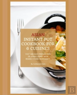 Bertrand.pt - Instant Pot Asian Cookbook With 6 Asia Countries Cuisine
