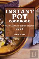 Instant Pot Cookbook 2022