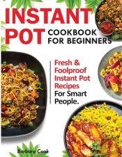 Instant Pot Cookbook For Beginners: Fres