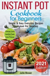 Instant Pot Cookbook For Beginners