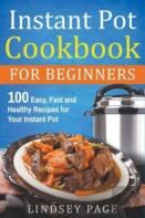 Instant Pot Cookbook For Beginners