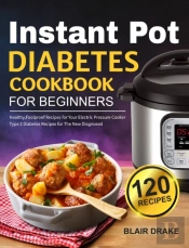 Instant Pot Diabetes Cookbook For Beginners