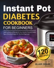 Instant Pot Diabetes Cookbook For Beginners