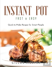 Instant Pot Fast And Easy