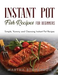 Instant Pot Fish Recipes For Beginners