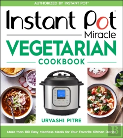 Bertrand.pt - Instant Pot Miracle Vegetarian Cookbook