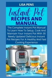 Instant Pot Recipes And Manual