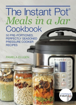 Bertrand.pt - Instant Pot(R) Meals In A Jar Cookbook