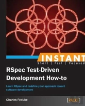 Instant Rspec Test-Driven Development How-To