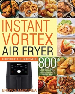 Bertrand.pt - Instant Vortex Air Fryer Cookbook For Beginners