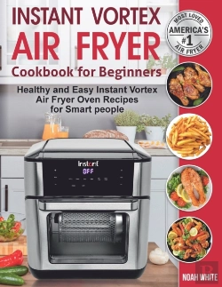 Bertrand.pt - Instant Vortex Air Fryer Cookbook For Beginners