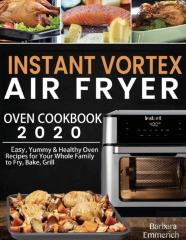 Instant Vortex Air Fryer Oven Cookbook 2020