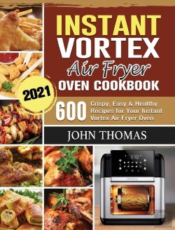 Bertrand.pt - Instant Vortex Air Fryer Oven Cookbook 2021