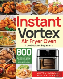 Bertrand.pt - Instant Vortex Air Fryer Oven Cookbook F