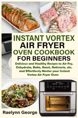 Bertrand.pt - Instant Vortex Air Fryer Oven Cookbook For Beginners