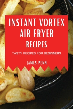 Bertrand.pt - Instant Vortex Air Fryer Recipes: Tasty