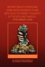 Instant Wealth Producing Home-Based Busi