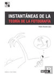 Instantáneas De La Teoría De La Fotografía