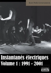 Instantanes Electriques - Volume 1 : 1991-2001