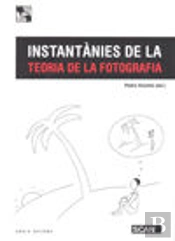 Instantànies De La Teoria De La Fotografia
