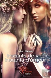 Instants De Vie, Instants D'Amour