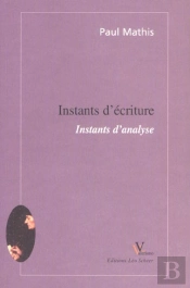 Instants D'Ecriture ; Instants D'Analyse