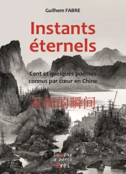 Bertrand.pt - Instants Éternels : Cent Et Quelques Poèmes Connus Par Coeur En Chine