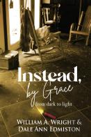 Instead, By Grace
