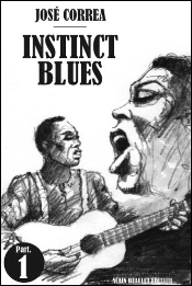 Instinct Blues - Part One