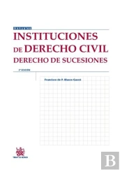 Instituciones De Derecho Civil Derecho De Sucesiones 2ª Edición 2015