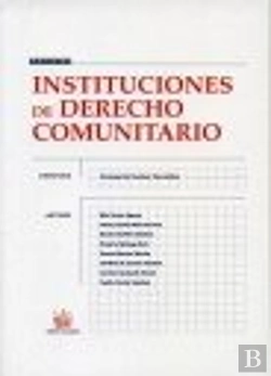 Bertrand.pt - Instituciones De Derecho Comunitario