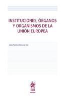 Instituciones Organos Y Organismos De La Union Europea