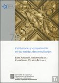 Bertrand.pt - Instituciones Y Competencias En Los Estados Descentralizados