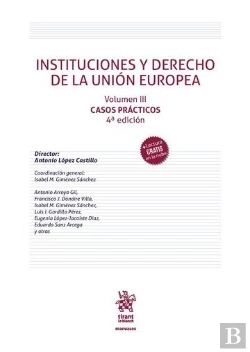 Bertrand.pt - Instituciones Y Derecho De La Union Europea Volumen Iii Caso