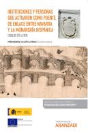 Instituciones Y Personas Que Actuaron Como Puente De Enlace Entre Navarra Y La M