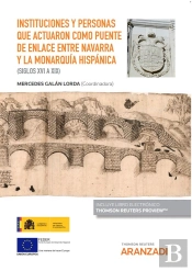 Instituciones Y Personas Que Actuaron Como Puente De Enlace Entre Navarra Y La M
