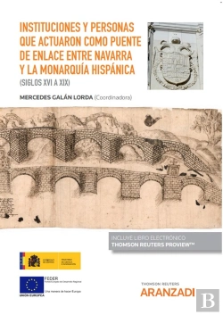 Bertrand.pt - Instituciones Y Personas Que Actuaron Como Puente De Enlace Entre Navarra Y La M
