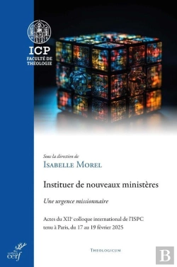 Bertrand.pt - Instituer De Nouveaux Ministères : Une Urgence Missionnaire