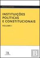 Instituições Políticas e Constitucionais - Volume I