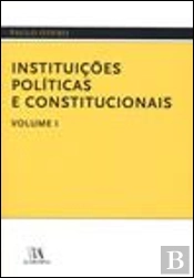 Instituições Políticas e Constitucionais - Volume I