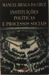 Instituições Políticas e Processos Sociais