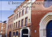 Institut Catholique De Toulouse, 2000 Ans D Histoire