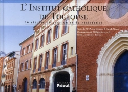 Bertrand.pt - Institut Catholique De Toulouse, 2000 Ans D Histoire
