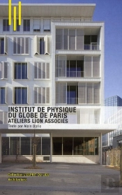 Institut De Physique Du Globe De Paris ; Atelier Lion Associés