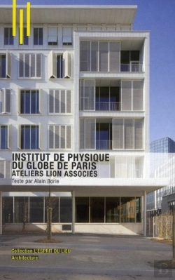 Bertrand.pt - Institut De Physique Du Globe De Paris ; Atelier Lion Associés